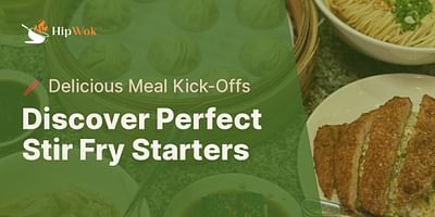 Discover Perfect Stir Fry Starters - 🥢 Delicious Meal Kick-Offs