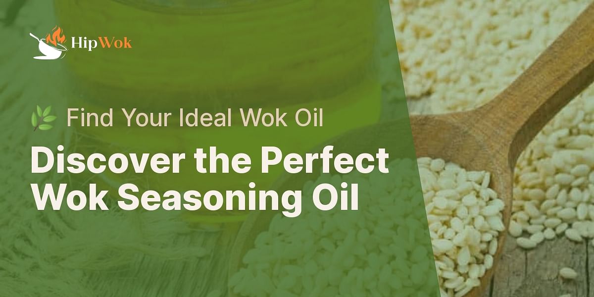 What type of oil should I use to season a wok?