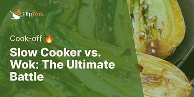 Slow Cooker vs. Wok: The Ultimate Battle - Cook-off 🔥